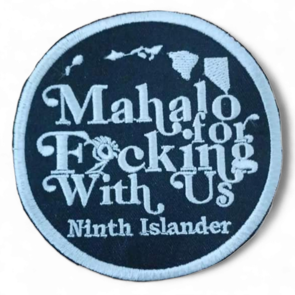 Mahalo For F9cking With Us (patch)