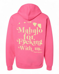 MAHALO pink hoodie (SHIPS JUNE 6)